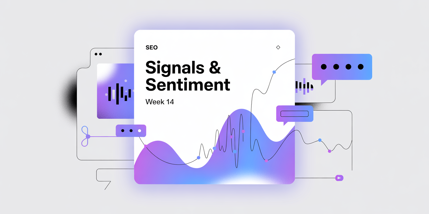 Signals & Sentiment 25-14